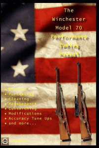 The Winchester Model 70 Performance Tuning Manual by David Watson 