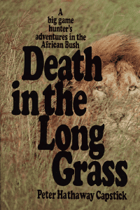 gifts for hunters - Death In The Tall Grass by Peter Capstick 